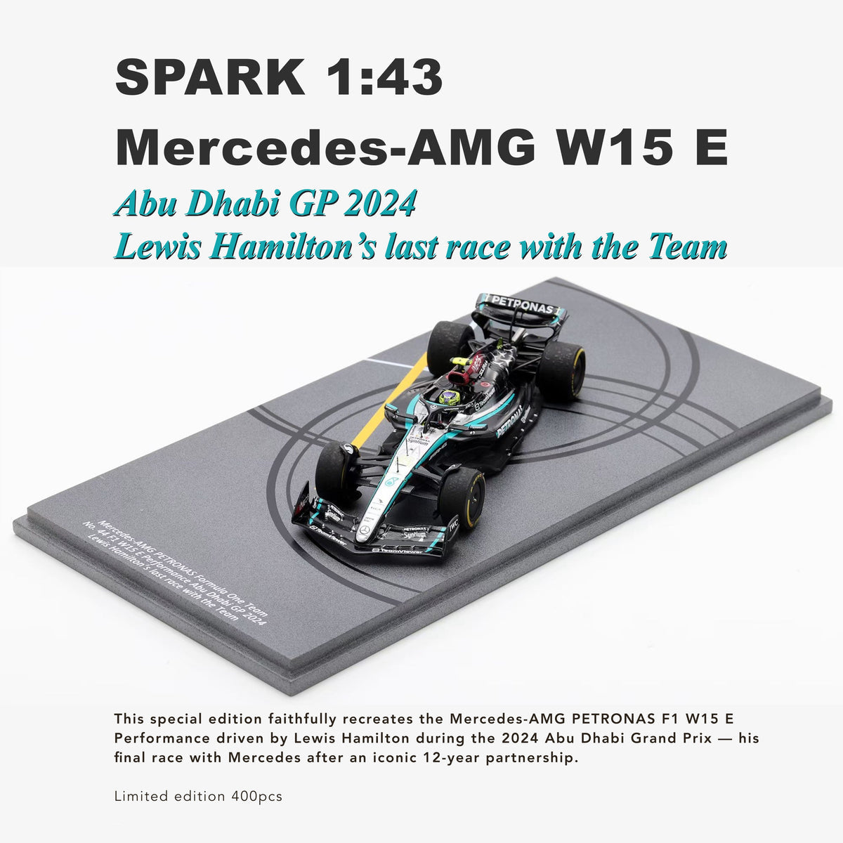 SPARK 1:43 Mercedes-AMG PETRONAS Formula One Team No. 44 F1 W15 E
