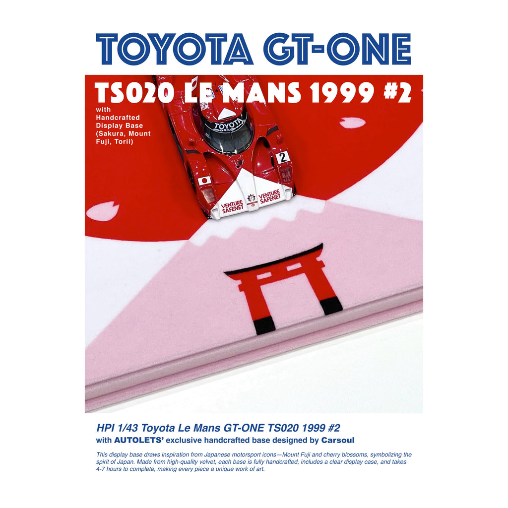 [Exclusive] HPI 1:43 TOYOTA GT-One TS020 Le Mans 1999 #2 - 8148 with Handcrafted Display Base (Sakura, Mount Fuji, Torii)